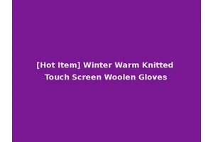 [Hot Item] Winter Warm Knitted Touch Screen Woolen Gloves