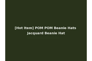 [Hot Item] POM POM Beanie Hats Jacquard Beanie Hat