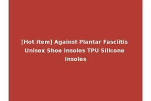 [Hot Item] Against Plantar Fasciitis Unisex Shoe Insoles TPU Silicone Insoles