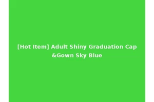 [Hot Item] Adult Shiny Graduation Cap&Gown Sky Blue