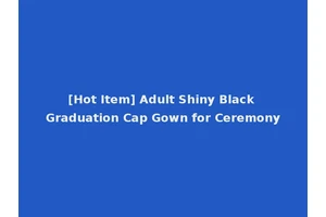 [Hot Item] Adult Shiny Black Graduation Cap Gown for Ceremony