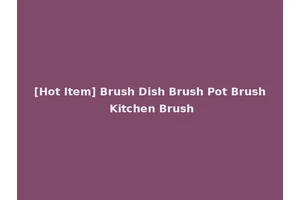 [Hot Item] Brush Dish Brush Pot Brush Kitchen Brush