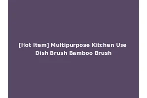 [Hot Item] Multipurpose Kitchen Use Dish Brush Bamboo Brush