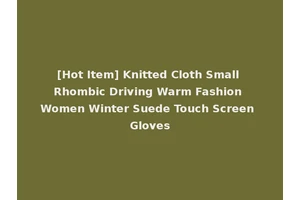 [Hot Item] Knitted Cloth Small Rhombic Driving Warm Fashion Women Winter Suede Touch Screen Gloves