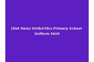 [Hot Item] Girl's Primary School Uniform Skirt