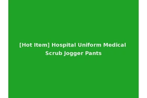[Hot Item] Hospital Uniform Medical Scrub Jogger Pants