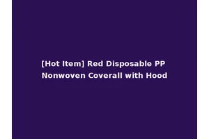 [Hot Item] Red Disposable PP Nonwoven Coverall with Hood