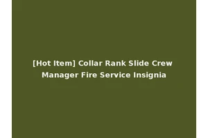 [Hot Item] Collar Rank Slide Crew Manager Fire Service Insignia