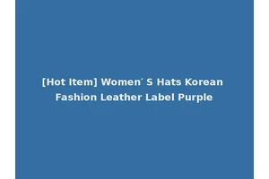 [Hot Item] Women′ S Hats Korean Fashion Leather Label Purple