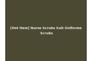 [Hot Item] Nurse Scrubs Suit Uniforme Scrubs