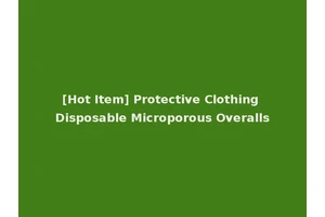 [Hot Item] Protective Clothing Disposable Microporous Overalls