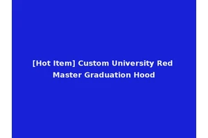 [Hot Item] Custom University Red Master Graduation Hood