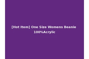 [Hot Item] One Size Womens Beanie 100%Acrylic