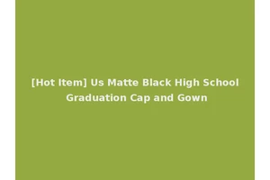 [Hot Item] Us Matte Black High School Graduation Cap and Gown