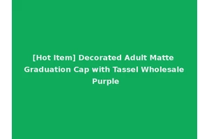 [Hot Item] Decorated Adult Matte Graduation Cap with Tassel Wholesale Purple