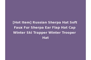 [Hot Item] Russian Sherpa Hat Soft Faux Fur Sherpa Ear Flap Hat Cap Winter Ski Trapper Winter Trooper Hat