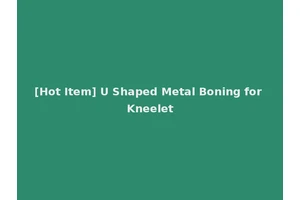 [Hot Item] U Shaped Metal Boning for Kneelet