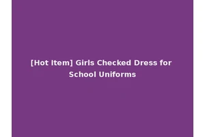 [Hot Item] Girls Checked Dress for School Uniforms