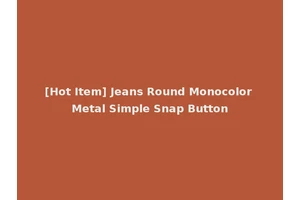[Hot Item] Jeans Round Monocolor Metal Simple Snap Button