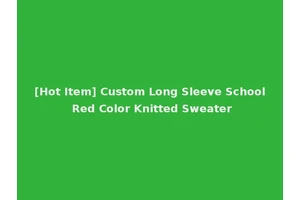 [Hot Item] Custom Long Sleeve School Red Color Knitted Sweater