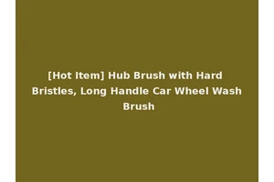 [Hot Item] Hub Brush with Hard Bristles, Long Handle Car Wheel Wash Brush