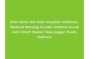 [Hot Item] Hot Sale Hospital Uniforms Medical Nursing Scrubs Uniform Scrub Sets Short Sleeve Tops Jogger Pants Uniform