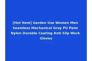 [Hot Item] Garden Use Women Men Seamless Mechanical Gray PU Palm Nylon Durable Coating Anti Slip Work Gloves