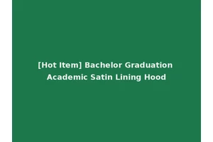 [Hot Item] Bachelor Graduation Academic Satin Lining Hood