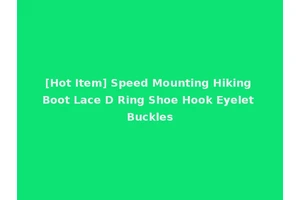 [Hot Item] Speed Mounting Hiking Boot Lace D Ring Shoe Hook Eyelet Buckles