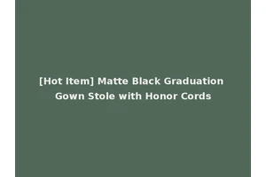 [Hot Item] Matte Black Graduation Gown Stole with Honor Cords