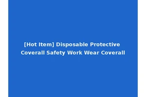 [Hot Item] Disposable Protective Coverall Safety Work Wear Coverall