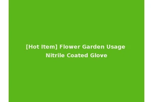 [Hot Item] Flower Garden Usage Nitrile Coated Glove