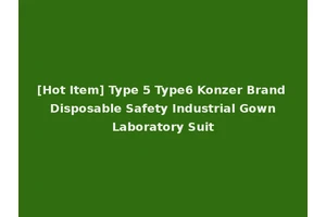[Hot Item] Type 5 Type6 Konzer Brand Disposable Safety Industrial Gown Laboratory Suit