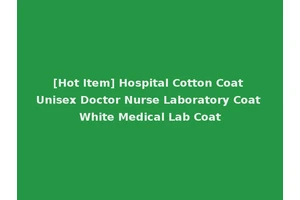 [Hot Item] Hospital Cotton Coat Unisex Doctor Nurse Laboratory Coat White Medical Lab Coat