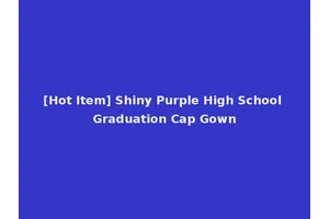 [Hot Item] Shiny Purple High School Graduation Cap Gown