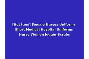 [Hot Item] Female Nurses Uniforms Short Medical Hospital Uniforms Nurse Women Jogger Scrubs