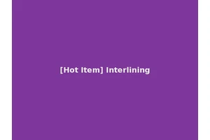 [Hot Item] Interlining