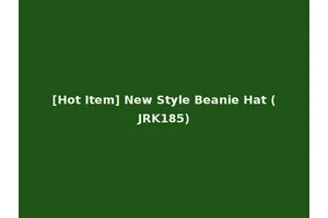 [Hot Item] New Style Beanie Hat (JRK185)