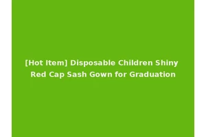 [Hot Item] Disposable Children Shiny Red Cap Sash Gown for Graduation