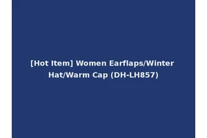 [Hot Item] Women Earflaps/Winter Hat/Warm Cap (DH-LH857)