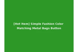 [Hot Item] Simple Fashion Color Matching Metal Bags Button