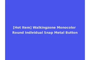 [Hot Item] Walkingzone Monocolor Round Individual Snap Metal Button