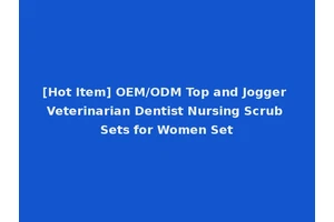 [Hot Item] OEM/ODM Top and Jogger Veterinarian Dentist Nursing Scrub Sets for Women Set