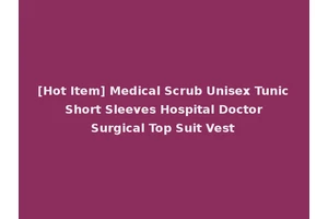 [Hot Item] Medical Scrub Unisex Tunic Short Sleeves Hospital Doctor Surgical Top Suit Vest