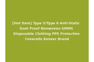 [Hot Item] Type 5/Type 6 Anti-Static Dust Proof Nonwoven SMMS Disposable Clothing PPE Protective Coveralls Konzer Brand