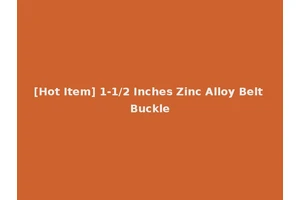 [Hot Item] 1-1/2 Inches Zinc Alloy Belt Buckle