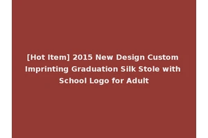 [Hot Item] 2015 New Design Custom Imprinting Graduation Silk Stole with School Logo for Adult