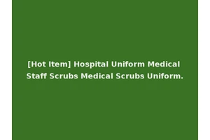 [Hot Item] Hospital Uniform Medical Staff Scrubs Medical Scrubs Uniform.