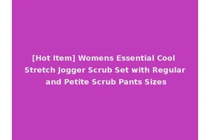 [Hot Item] Womens Essential Cool Stretch Jogger Scrub Set with Regular and Petite Scrub Pants Sizes