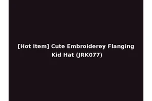 [Hot Item] Cute Embroiderey Flanging Kid Hat (JRK077)